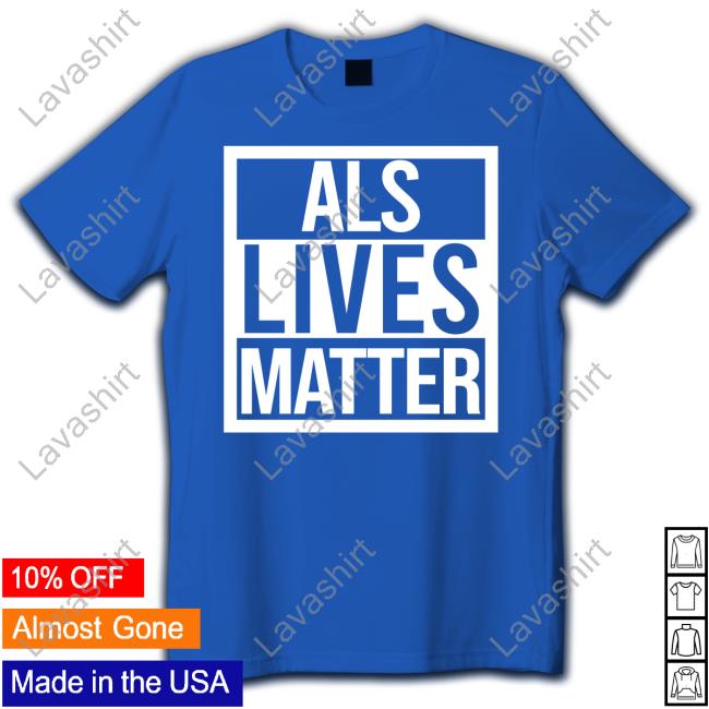 Als Lives Matter Shirt Blue