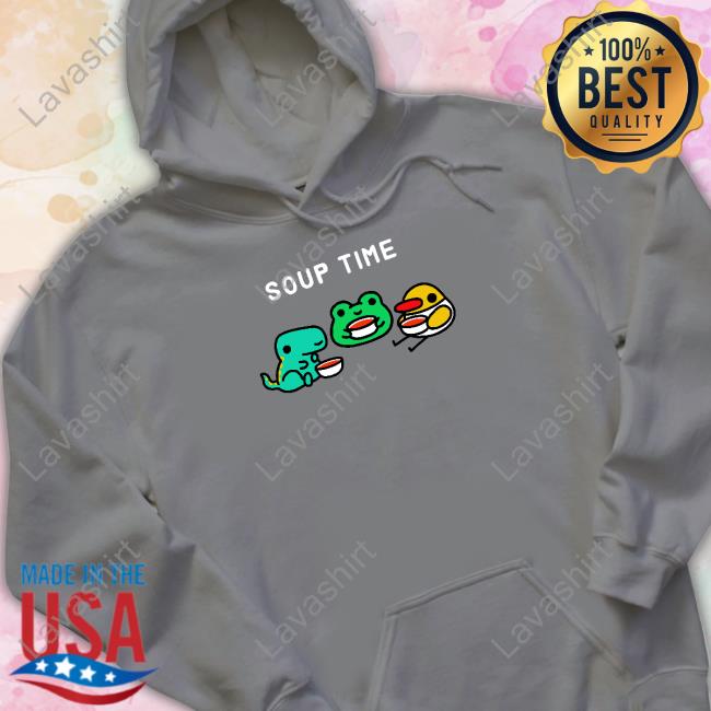 Soup Time T Shirt Soup Time Long Sleeve T Shirt