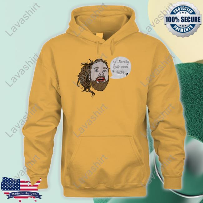 Official I Literally Don't Even Care T Shirt