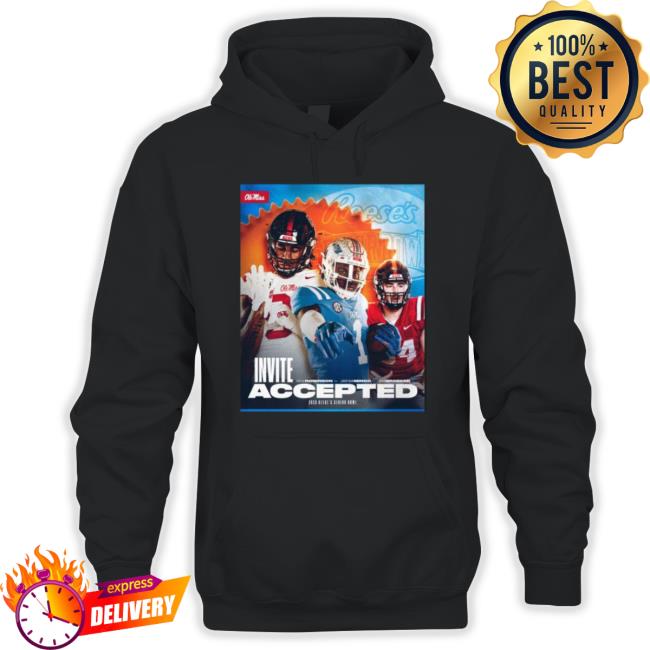 Invite Accepted 2023 Reese’S Senior Bowl Ole Miss Shirt Invite Accepted 2023 Reese’S Senior Bowl Ole Miss Hoodie