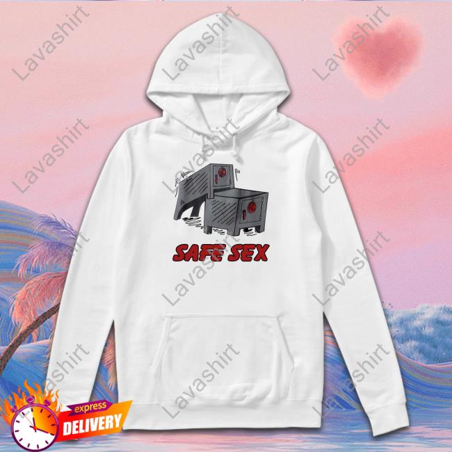 Shirts That Go Hard Safe Sex Shirt