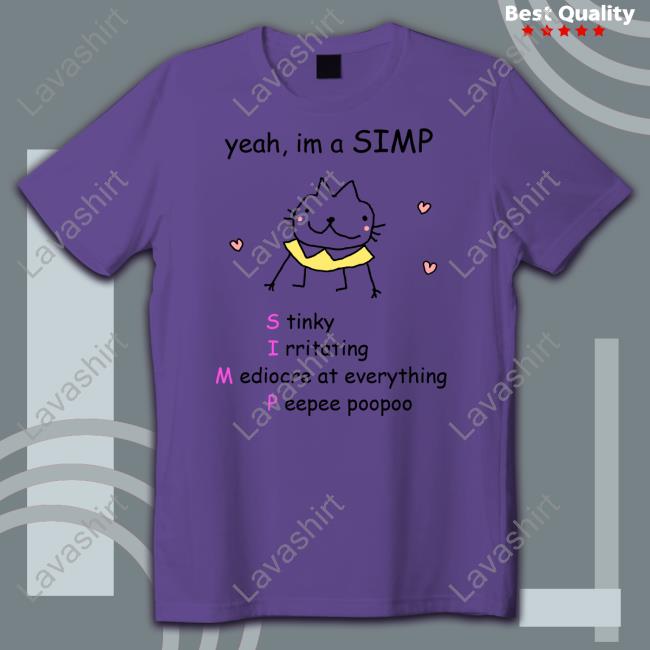Yeah Im A Simp Tee Shirt