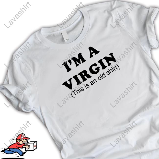 Official I'm A Virgin Shirt