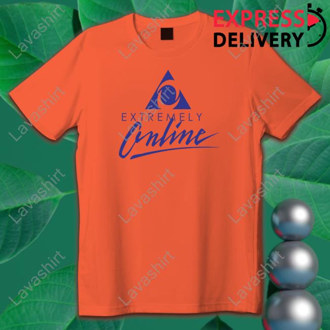 Shirtsthtgohard Extremely Online T-Shirt