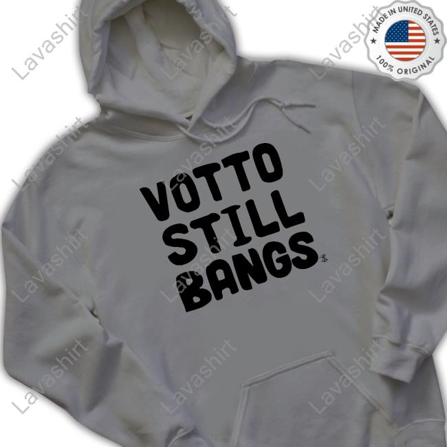 Votto Still Bangs Hoodie