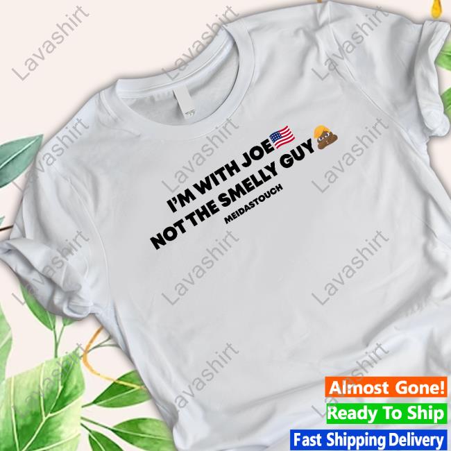 MeidasTouch Store I'm With Joe Not The Smelly Guy Long Sleeve T Shirt