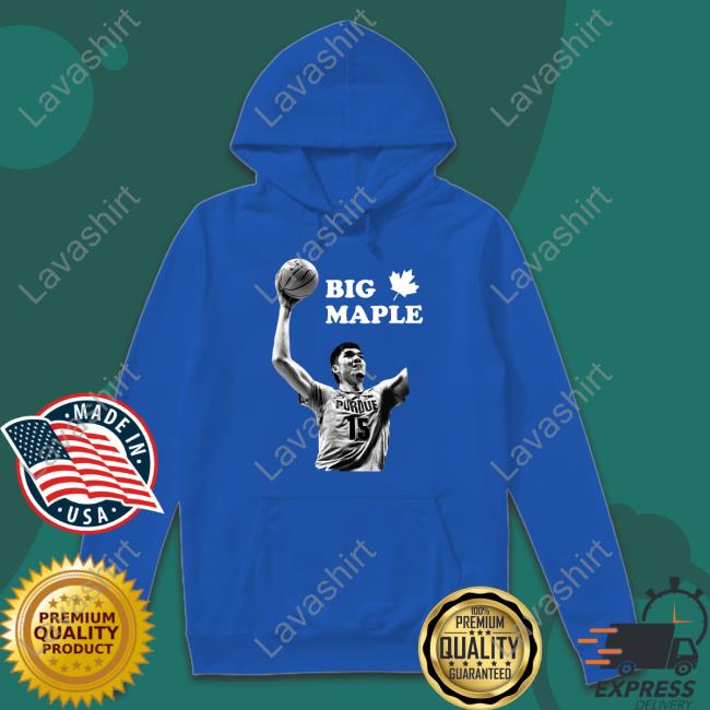 Zach Edey Big Maple He Ain't Just Tall Eh Hoodie