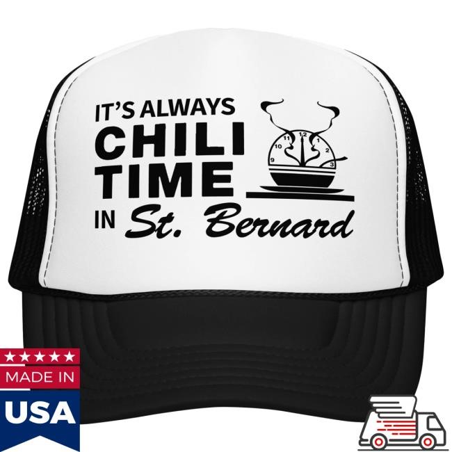 Cincy Shirts Casual Street It's Always Chili Time in St. Bernard Cap
