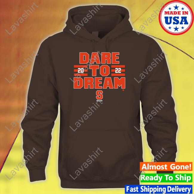 Official Dare To Dream 2022 Shirt