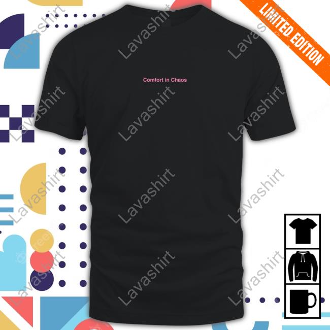 Official Comfort In Chaos T-Shirt