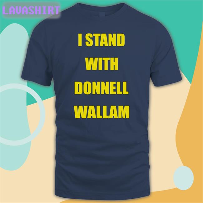Megan Maurice I Stand With Donnell Wallam Shirt 2022