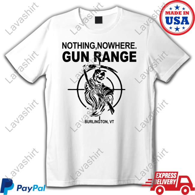 Nothing Nowhere Merch Gun Range Burlington Vt Staff Long Sleeve