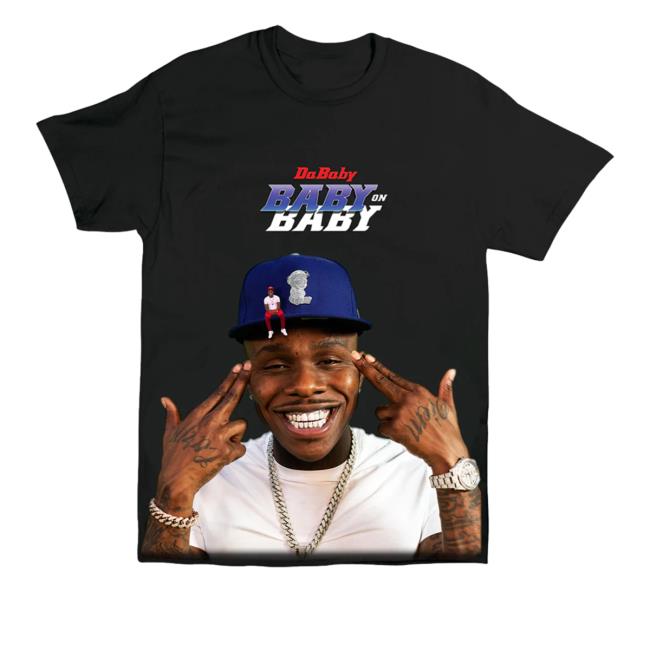 Official Dababy Merch Dababy Baby On Baby T-Shirt