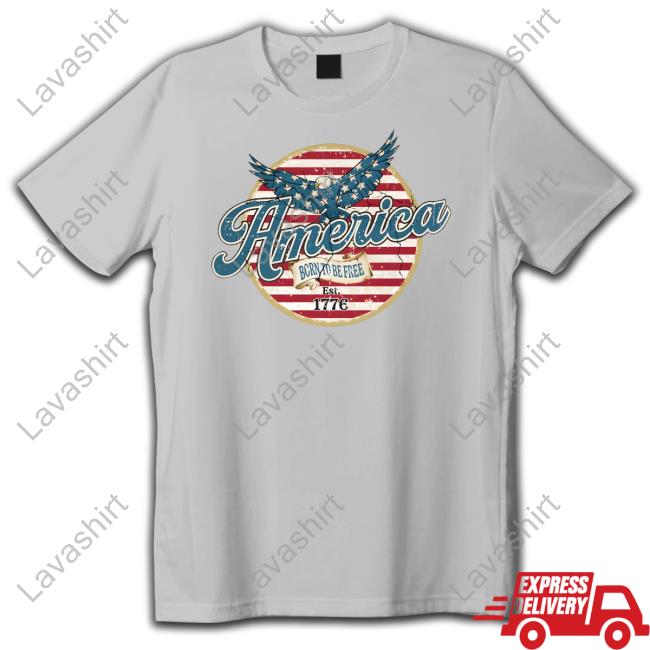 Hillbillies Appare America Born To Be Free Est 1776 Shirt