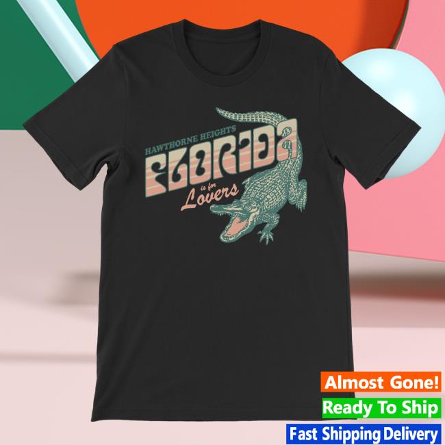 Hawthorne Heights Merch Florida Is For Lovers Shirt