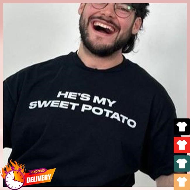 He's My Sweet Potato Tees