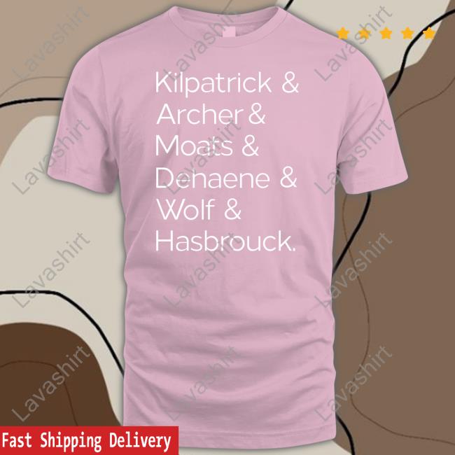 Official Bonfire Merch Kilpatrick & Archer & Moats & Dehaene & Wolf & Hasbrouck Shirt