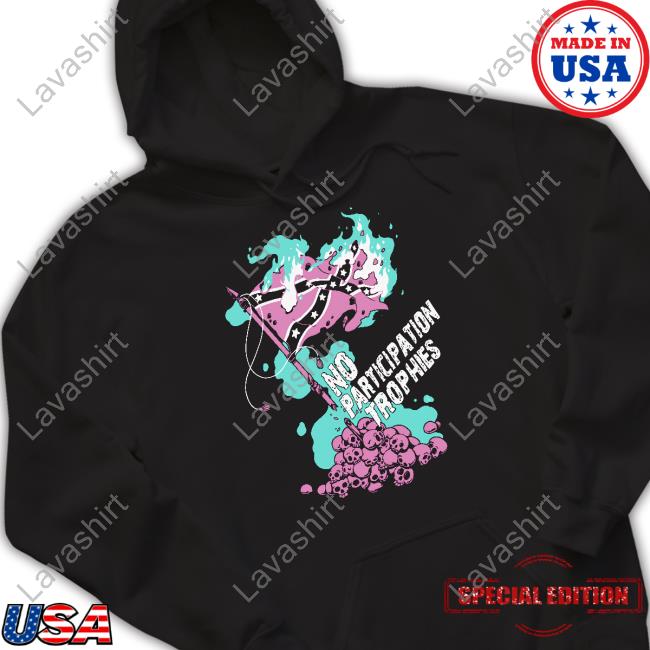 No Participation Trophies Shirt