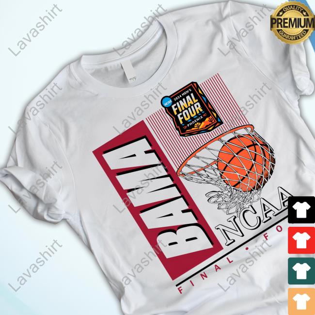 Official 2024 Bama Ncaa Final Four Basketball Hot Shirt