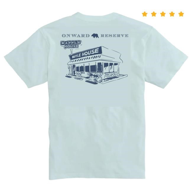 Scattered Smothered Covered Waffle House Tee Onward Reserve