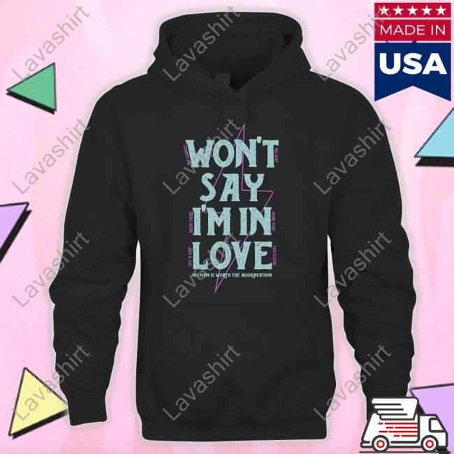 LostBrodTrading Merch Won't Say I'm In Love Tee The Lost Brod