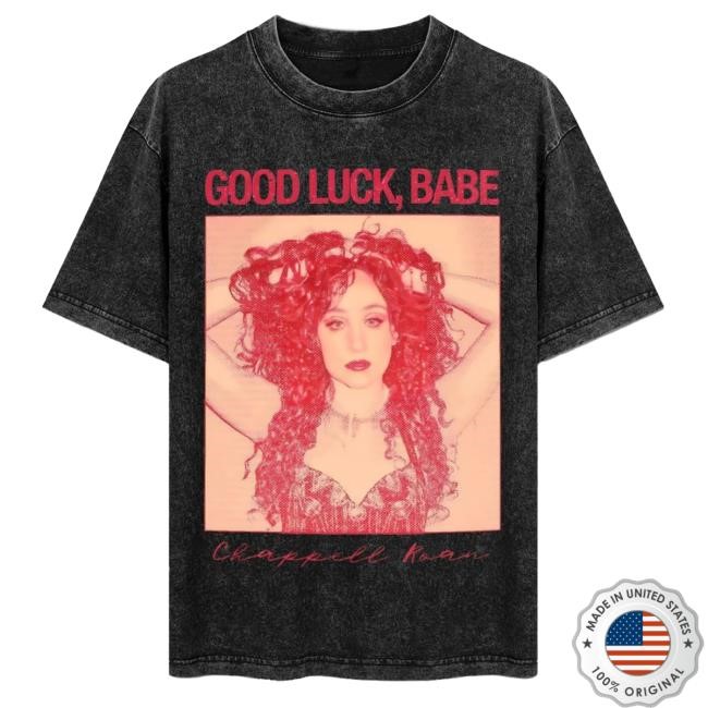 Good Luck Babe- Chappell Roan! Essential Shirt