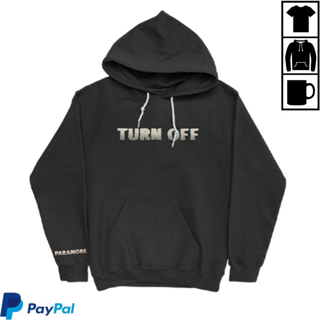 Official Paramore Merch The News Turn Off Hoodies