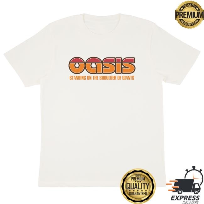 Oasis Standing On The Shoulder Of Giants Tee Oasis Merch