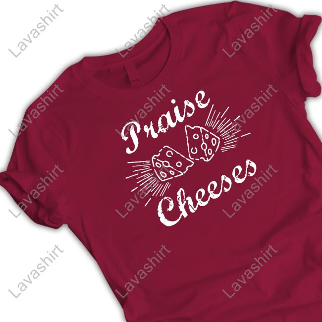 Official Godless Mom Shop Praise Cheeses T-Shirt