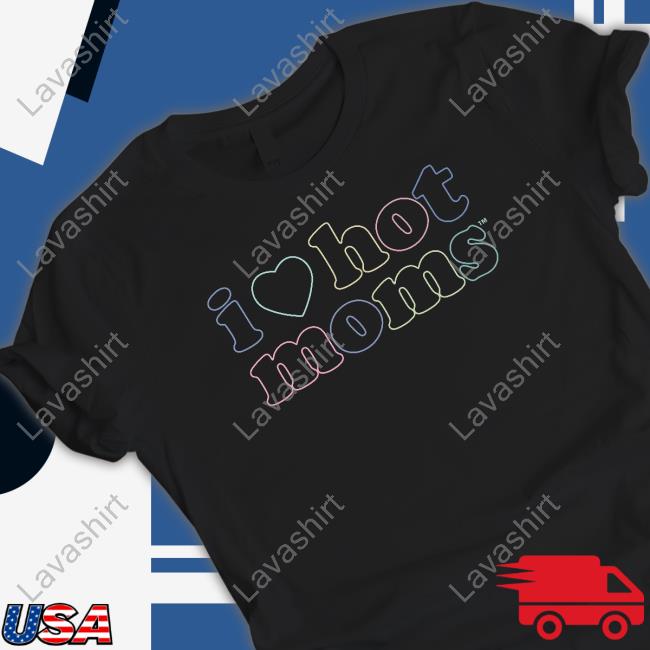 Official I Love Hot Moms Tm Hoodie Official I Love Hot Moms Tm Cap