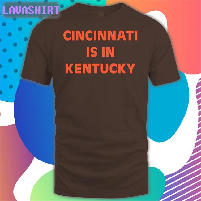 Sir Yacht Cincinnati Is In Kentucky Tee