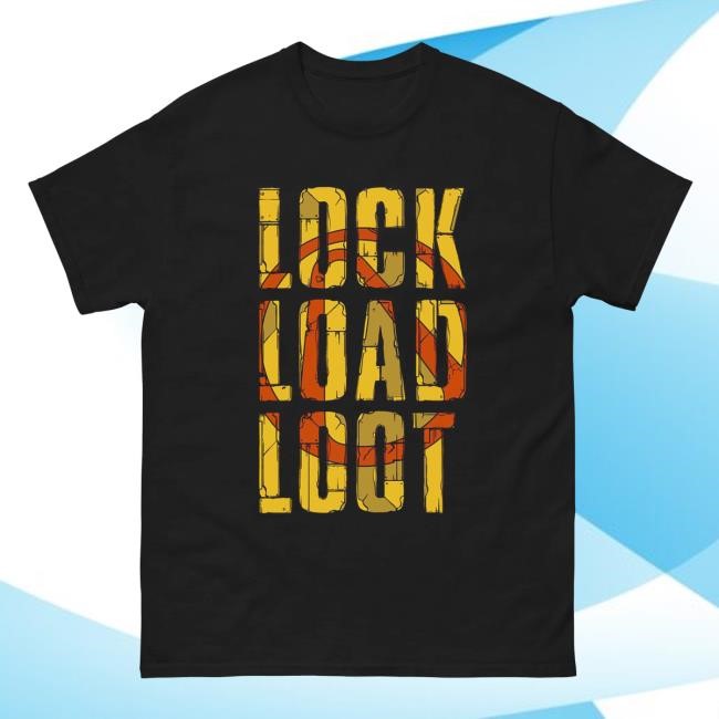 Lock Load Loot Tee