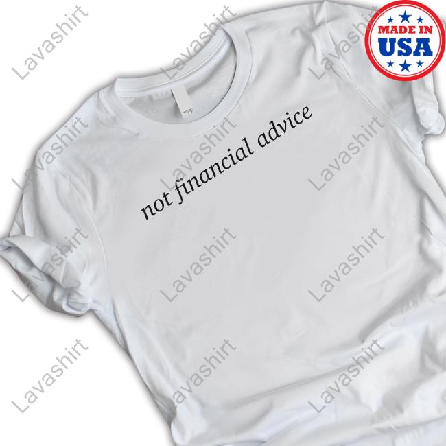 Nonfungiblewear Merch Not Financial Advice Shirt NFW