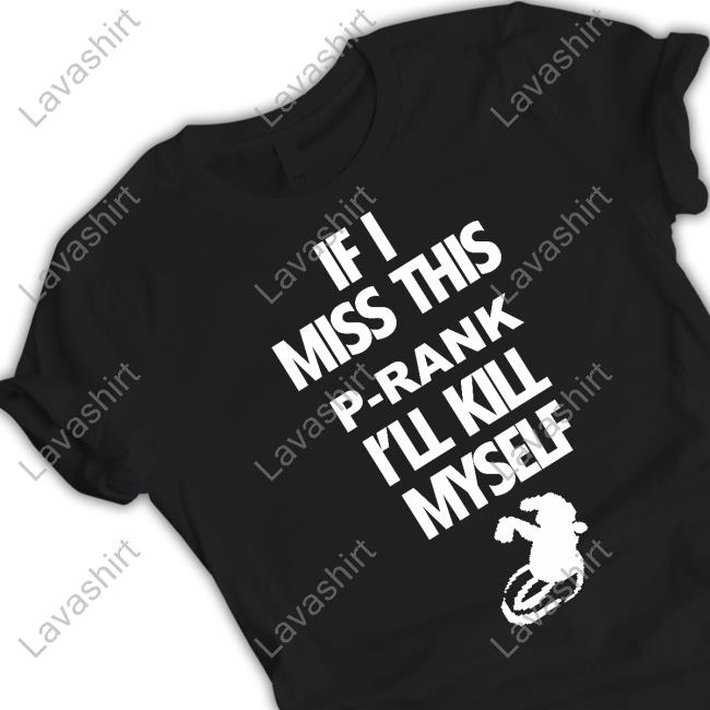If I Miss This P-Rank I'll Kill Myself Long Sleeve T Shirt