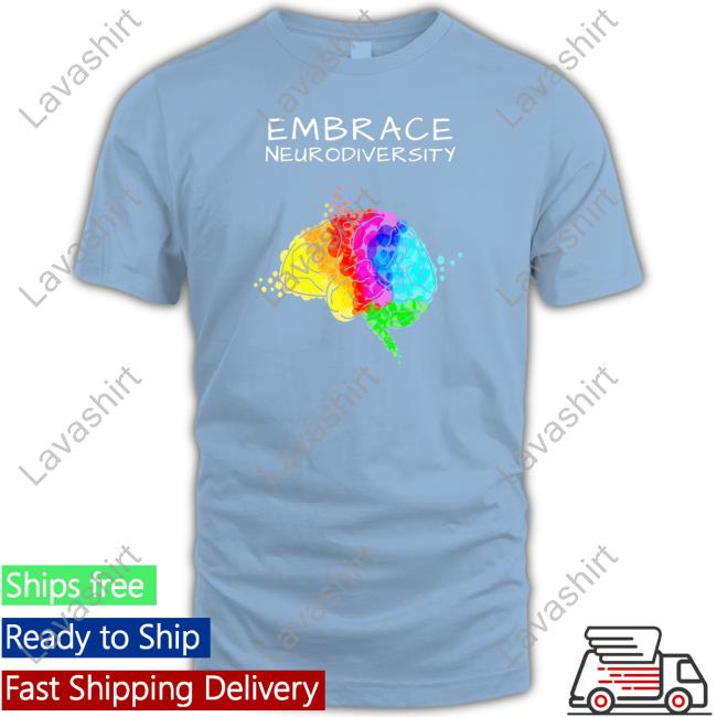 White Embrace Neurodiversity Shirt