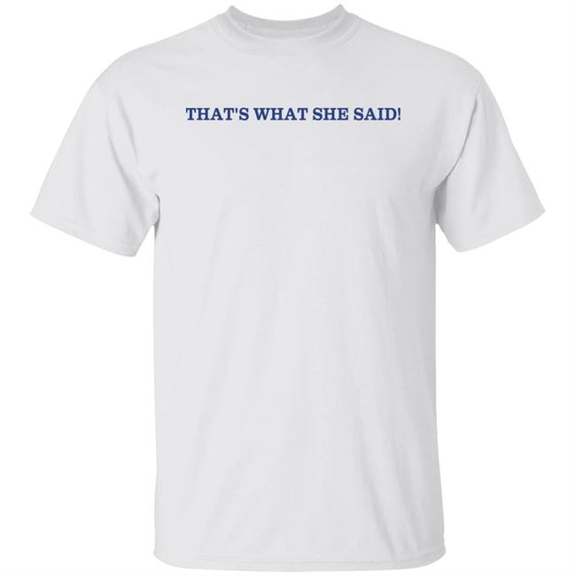 Kt Caitibugzz Out Hat's What She Said Shirt