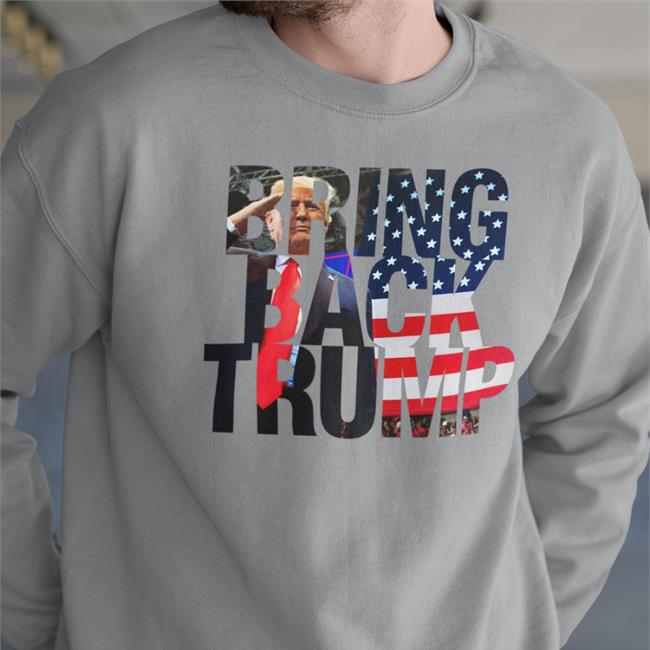 Bring Back Trump Tee Shirt