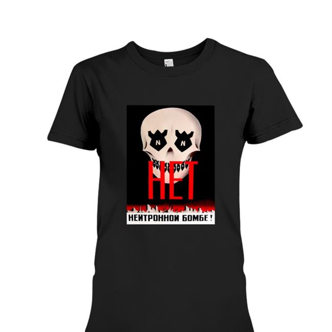 Stratonaut Shop Merch No To The Neutron Bomb Hoodies Shirt Black Soviet Visuals