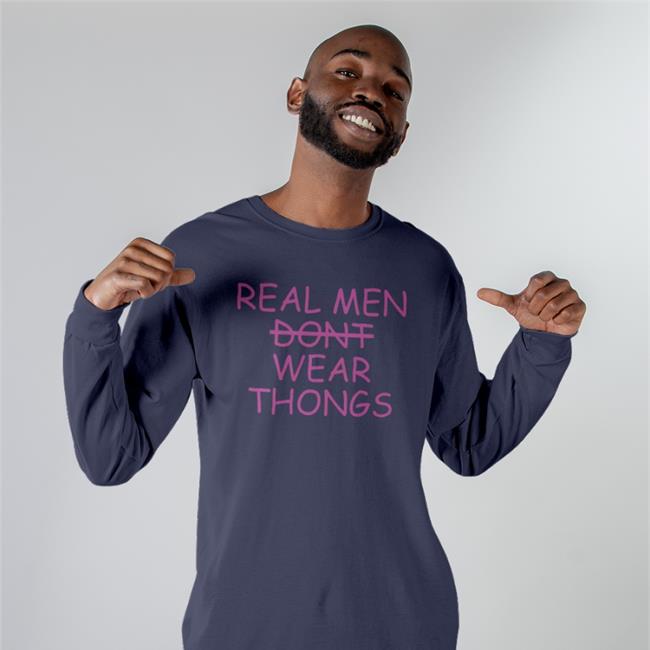 Real Men Wear Thongs T-Shirts