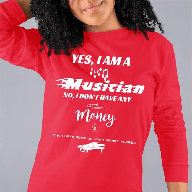 Threatening Music Notation Yes I Am A Musician No I Don't Have Any Money Can I Have Some Of Your Money Please Shirt Threatnotation Yes I Am A Musician No I Don't Have Any Money Can I Have Some Of Your Money Please Shirt Threatnotation Threatening Music Notation