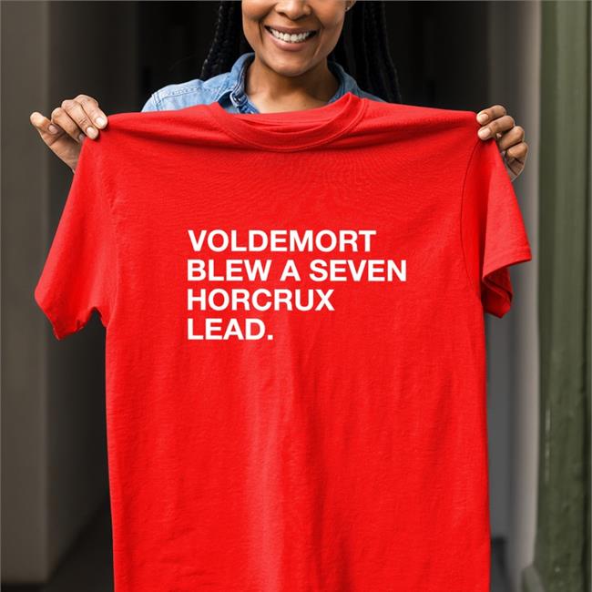 Voldemort Blew A Seven Horcrux Lead Tee Shirt Obvious Shirts Shop