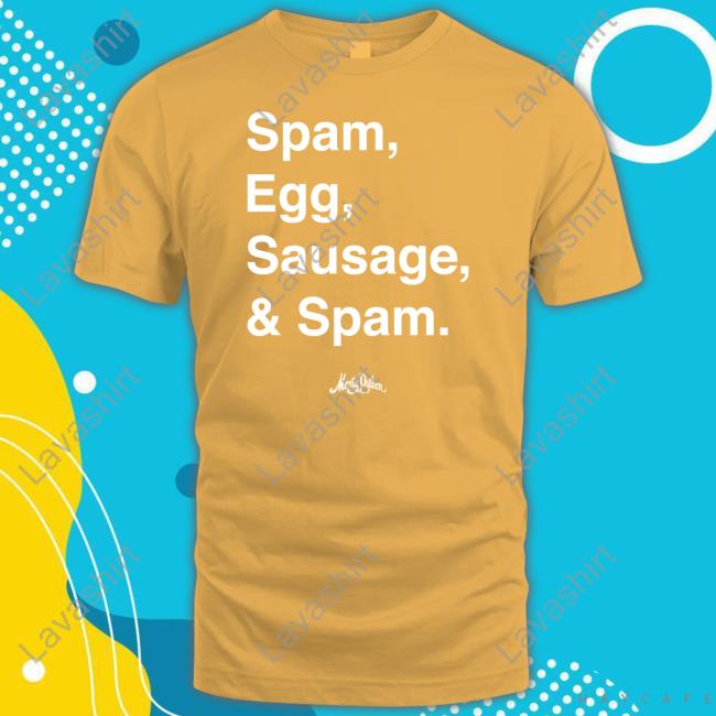 Monty Python Store Spam Egg And Spam Shirt Egg Sausage And Spam Shirt