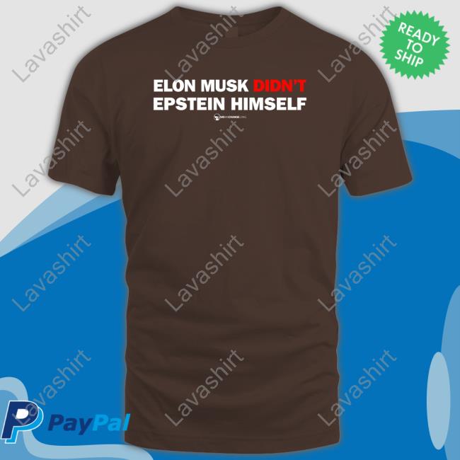 Luke Rudkowski Elon Musk Didn't Epstein Himself Shirt Elon Musk Didn't Epstein Himself Hoodie