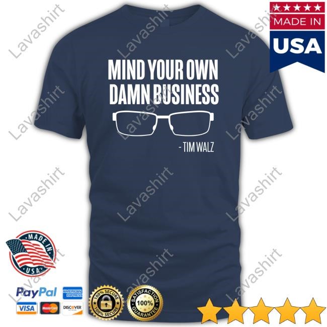 Mind Your Own Damn Business Top Shirt