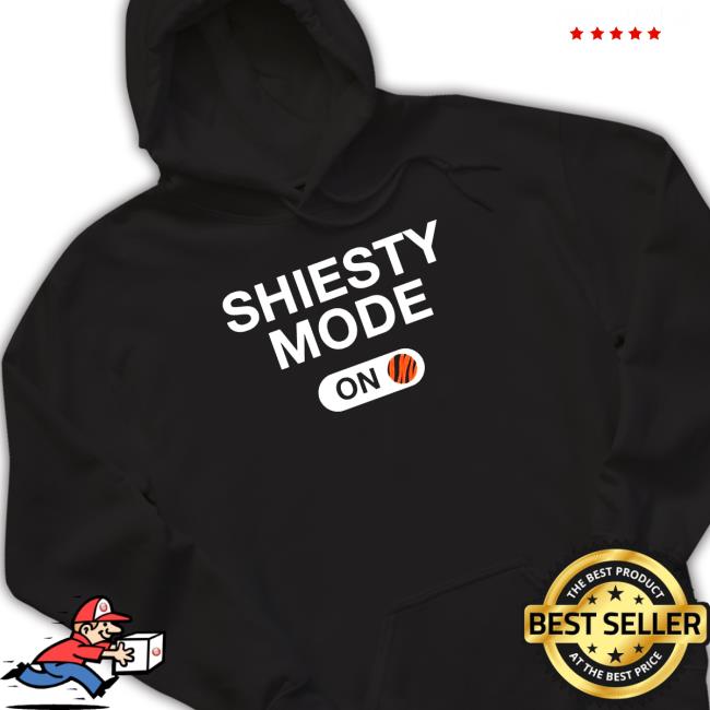Official Cincinnati Bengals Shiesty Mode Is On Cap Cincinnati Bengals Shiesty Mode Is On Hooded Sweatshirt