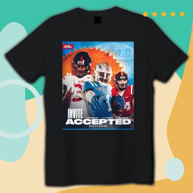 Invite Accepted 2023 Reese’S Senior Bowl Ole Miss Shirt Invite Accepted 2023 Reese’S Senior Bowl Ole Miss Sweatshirts