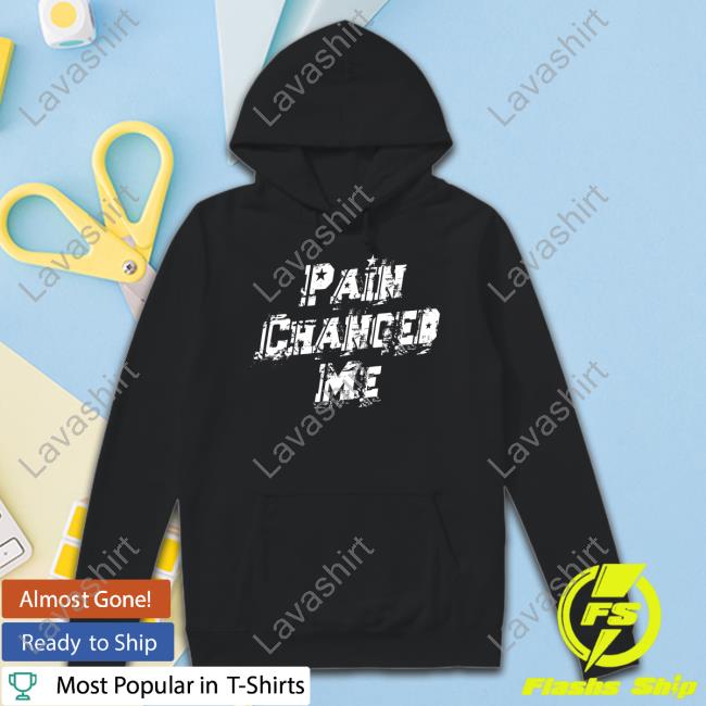Pain Changed Me Long Sleeve Tee