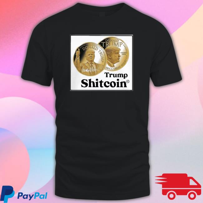 Trump Shitcoin Shirt