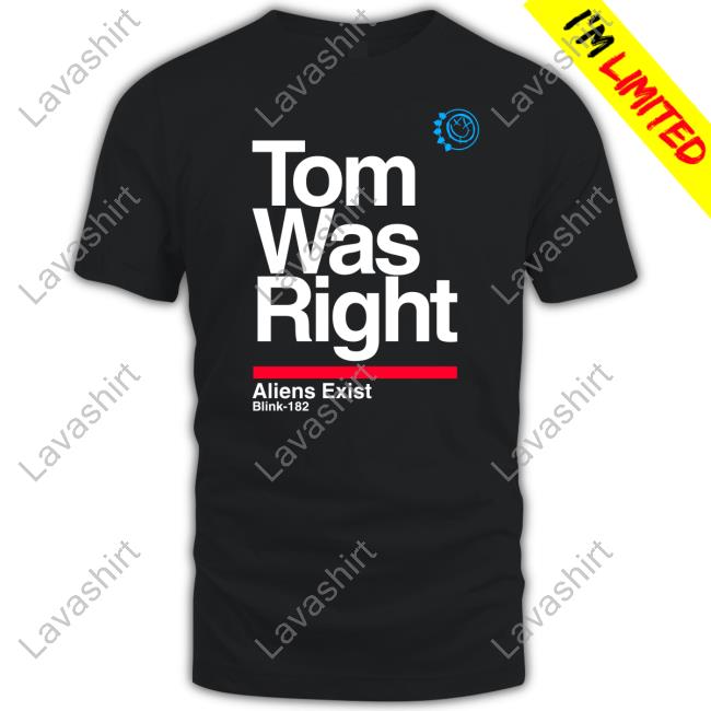 Official Tom Was Right Tee Shirt Official Tom Was Right Tee