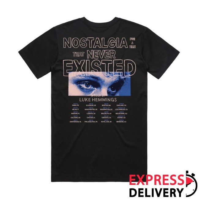 Nostalgia For A Time That Never Existed Shirt Luke Hemmings Shop Merch
